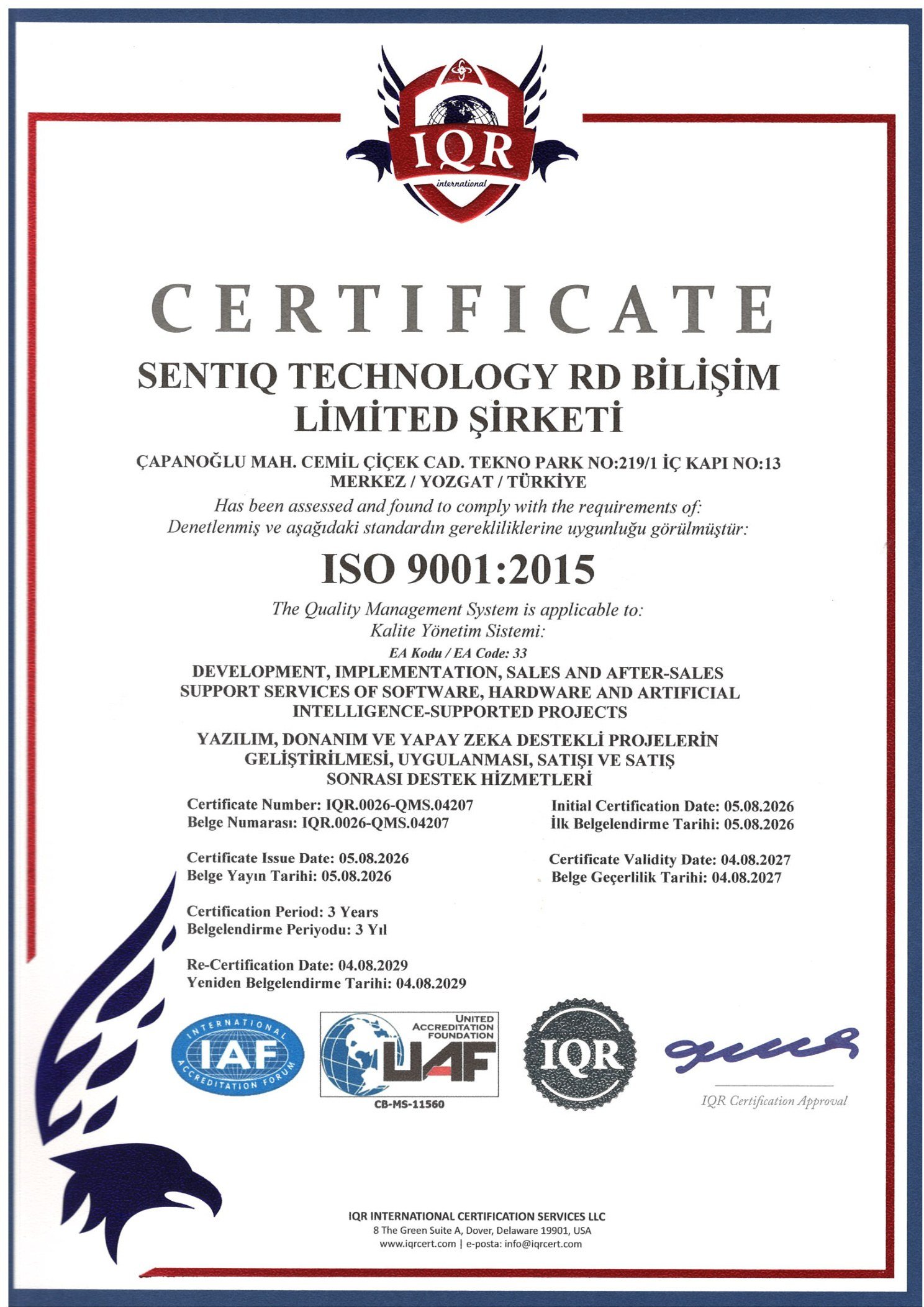 ISO 9001:2015 Quality Management System certificate issued to Sentiq Technology RD Bilişim Limited Şirketi